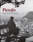 Plovdiv - Past and Present