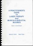 A Practitioner's Guide to Laser Therapy and Musculo-Skeletal Injuries