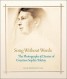 Song without Words - The Photographs and Diaries of Sophia Tolstoy