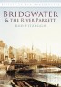Bridgwater and the River Parrett