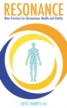 Resonance - Nine Practices for Harmonious Health and Vitality