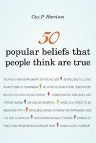 50 Popular Beliefs That People Think are True