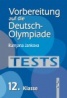 Vorbereitung auf die Deutsch-Olimpiade 12 Klasse