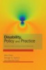 Disability, Policy and Practice - Issues for Health and Social Care Practitioners