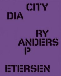 Anders Petersen - City Diary