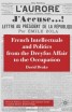 French Intellectuals and Politics from the Dreyfus Affair to the Occupation