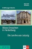 Boses Erwachen in Heidelberg. Die Lerche aus Leipzig + CD/ Erzahlungen Band 6