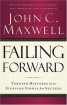 Failing Forward - Turning Mistakes into Stepping Stones for Success