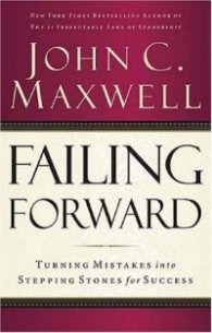 Failing Forward - Turning Mistakes into Stepping Stones for Success