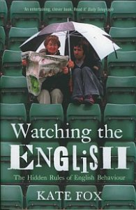 Watching the English - Ahe Hidden Rules of English Behaviour