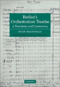 Berlioz's Orchestration Treatise - A Translation and Commentary