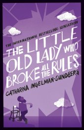 The Little Old Lady Who Broke All The Rules
