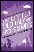 The Little Old Lady Who Broke All The Rules