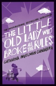 The Little Old Lady Who Broke All The Rules