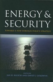 Energy & Security - Toward a New Foregn Policy Strategy