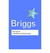 Briggs - The Faires in Tradition and Literature