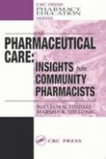 Pharmaceutical care: Insights from Community Pharmacists