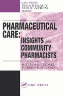 Pharmaceutical care: Insights from Community Pharmacists