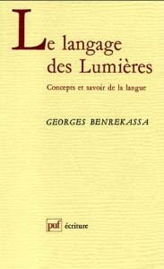 Langage des Lumieres Concepts et savoir de la langue