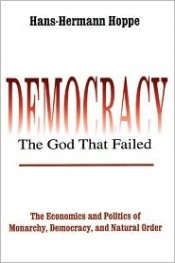Democracy - the god that failed