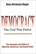 Democracy - the god that failed