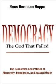 Democracy - the god that failed