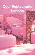 Cool Restaurants London