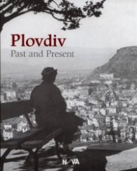 Plovdiv - Past and Present