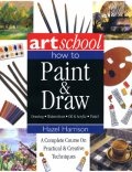 Art School How To Paint & Draw