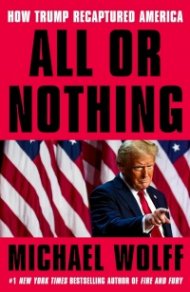 All or Nothing : How Trump Recaptured America