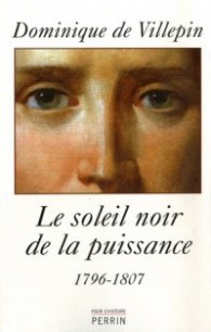 Le soleil noir de la puissance, 1796-1807 (Broche')