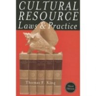 Cultural Resource Laws and Practice (Heritage Resources Management)