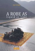 A Robe as liquid as time