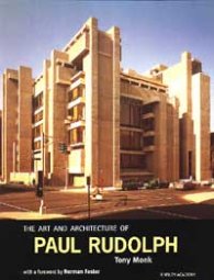 The Art and Architecture of Paul Rudolph