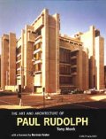 The Art and Architecture of Paul Rudolph