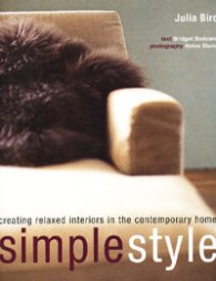 Simple Style: Creating Relaxed Interiors in the Contemporary Home
