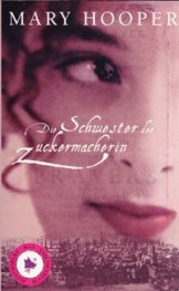 Die Schwester der Zuckermacherin