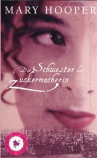 Die Schwester der Zuckermacherin