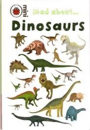 Mad About...Dinosaurs