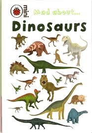 Mad About...Dinosaurs