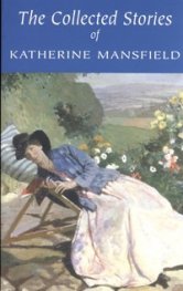 The Collected Stories of Katherine Mansfield