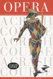 Opera. A Crash Course