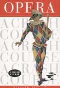 Opera. A Crash Course