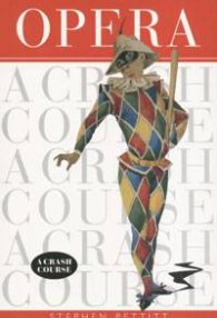 Opera. A Crash Course