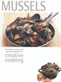 Mussels: Creative Cooking