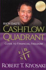 Rich Dad's Cashflow Quadrant: Guide To Financial Freedom