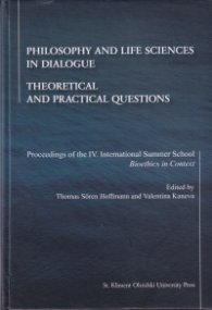 Philosophy and Life Sciences in Dialogue. Theoretical and Practical Questions