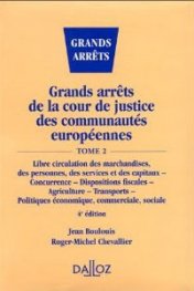 Grands arrets de la Cour de justice des Communautes europeennes T2