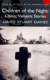 Children of the Night: Classic Vampire Stories