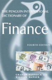 The Penguin International Dictionary of Finance
